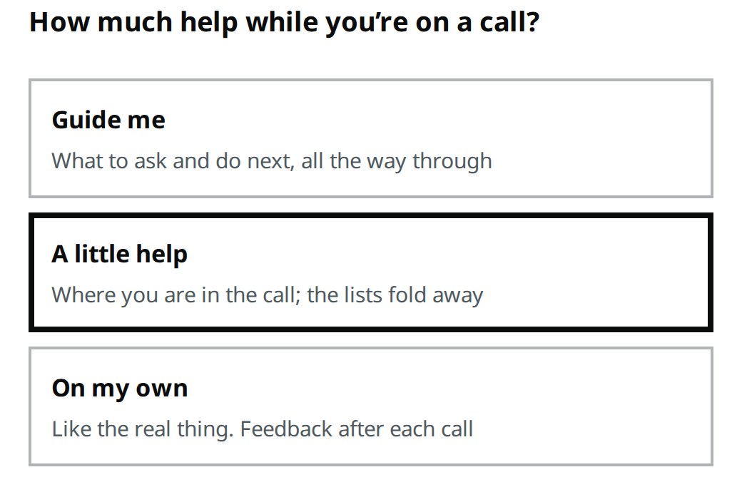How much help while you're on a call: Guide me, A little help, or On my own